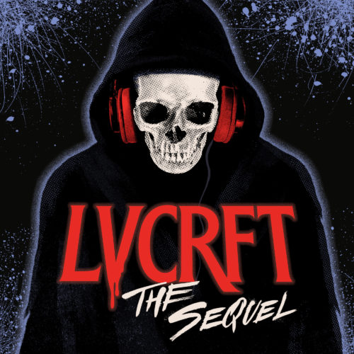 LVCRFT 'The Sequel'