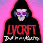 LVCRFT Dia de Los Muertos EP Cover Art