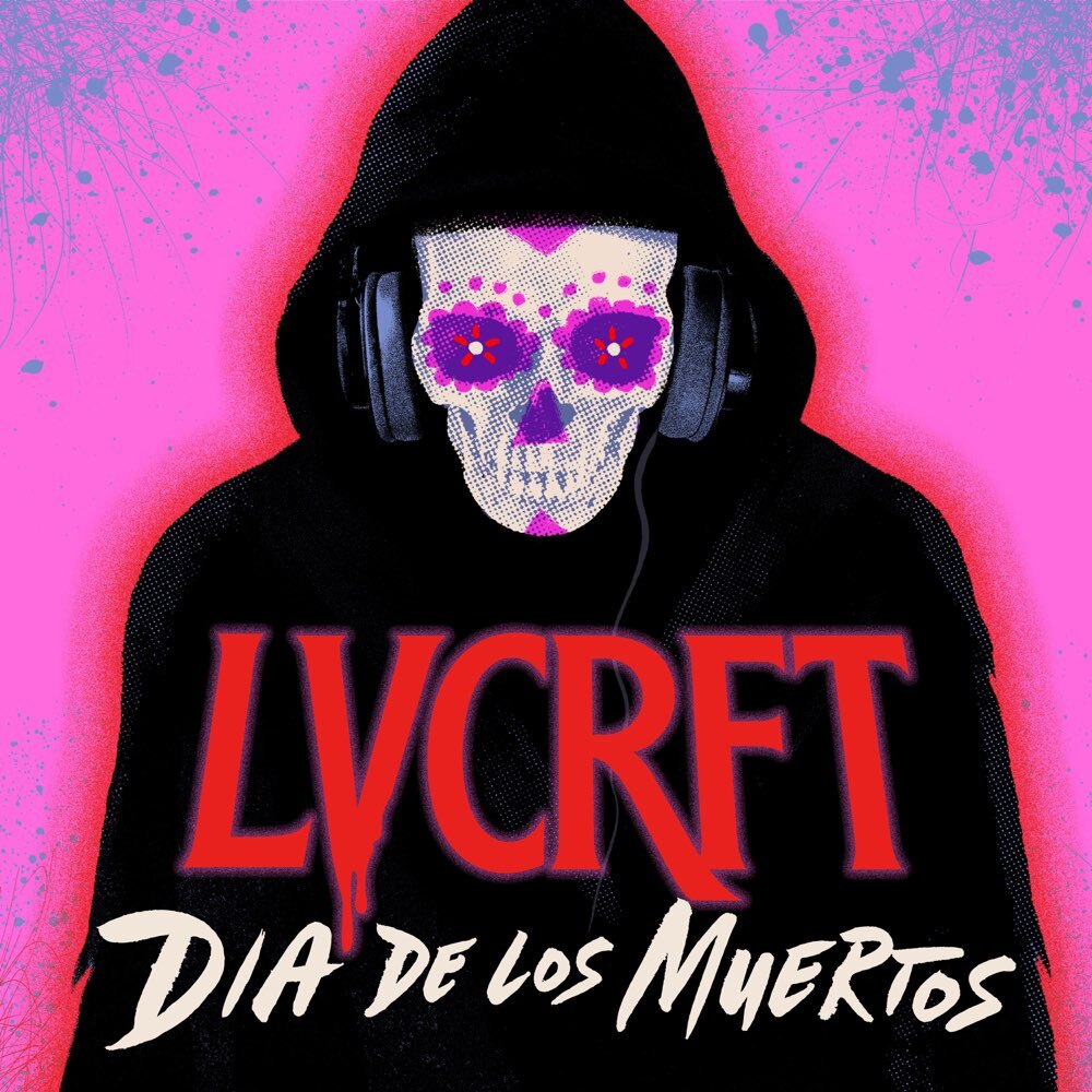 LVCRFT dia de los muertos EP