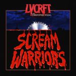 LVCRFT Scream Warriors Album Art FINAL Lo Res