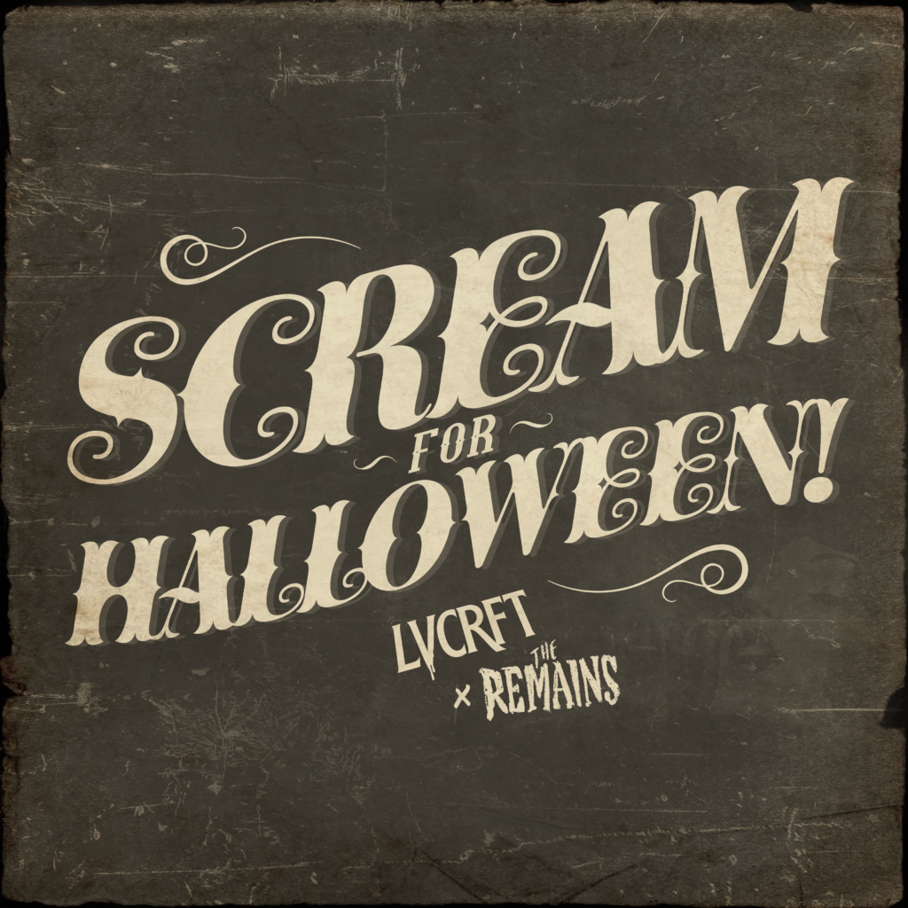 LVCRFT and The Remains Scream For Halloween